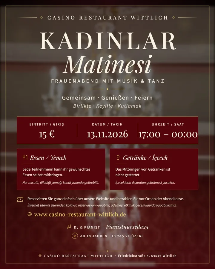 Flyer zur Kadınlar Matinesi: Frauenabend mit Musik und Tanz am 13.11.2026 im Casino Restaurant Wittlich